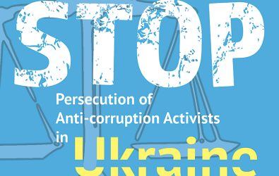 Stop Persecution of Anti-corruption Activists. Open Letter to the Ukrainian Authorities
