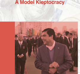 Turkmenistan: A Model Kleptocracy