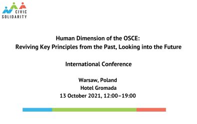 CSP Conference 2021: “Human Dimension of the OSCE: Reviving Key Principles from the Past, Looking into the Future: an overview CSP Conference 2021: “Human Dimension of the OSCE: Reviving Key Principles from the Past, Looking into the Future: an overview
