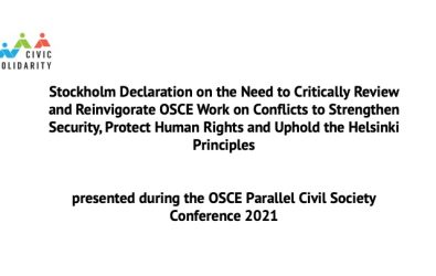 Outcome documents of the 2021 Parallel Civil Society Conference: Stockholm Declaration on the Need to Critically Review and Reinvigorate OSCE Work on Conflicts to Strengthen Security, Protect Human Rights and Uphold the Helsinki Principles